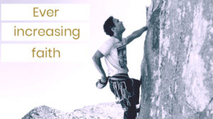 Ever Increasing Faith