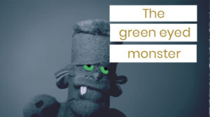 The Green Eyed Monster