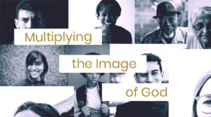 Multiplying the Image of God